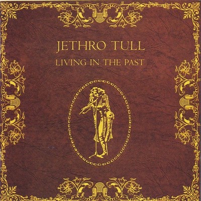 Jethro Tull - Living In The Past (CD, Comp, RE) 0 (NM or M-|VG+)