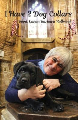 Revd Canon Barbara Holbrook I Have 2 Dog Collars (Taschenbuch) - Bild 1 von 2