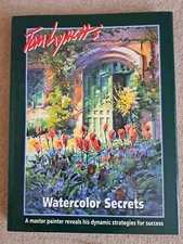 Watercolor Secrets Tom Lynch 1st HC Printing  2000 Signed/Inscribed  Excellent