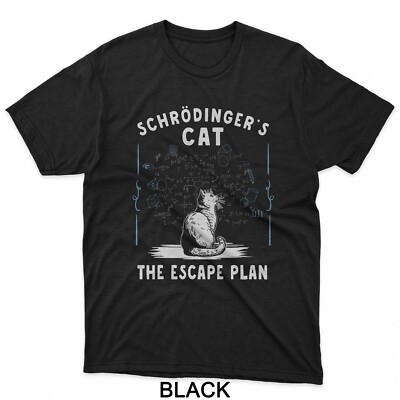 Schrodingers Cat Escape Plan Science Quantum Physics Teacher T-Shirt