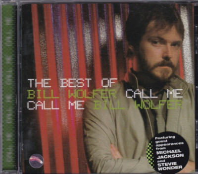 The Best Of Bill Wolfer Call Me by Bill Wolfer (CD 2002 Sanctuary 