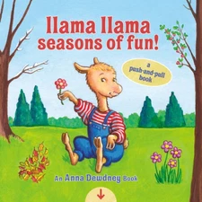 Llama Llama Seasons of Fun: A Push-and-Pull Book - Board book - GOOD