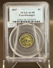 1837 Feuchtwanger Cent Hard Times Token -PCGS AU58 ! Choice AU- Popular Type