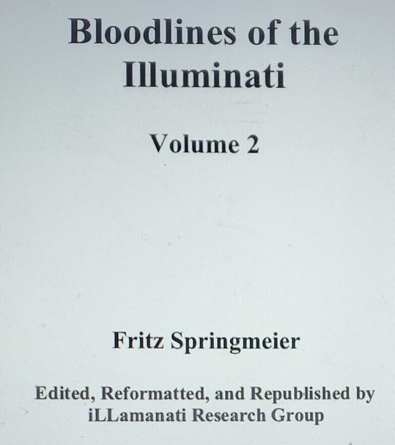 BLOODLINES OF THE ILLUMINATI by Fritz Springmeier (one