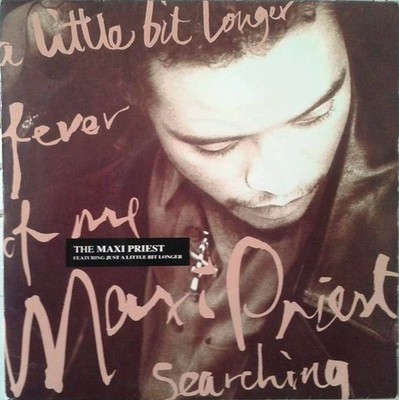 Maxi Priest   Just A Little Bit Longer - 7' France 1991
