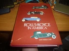 ROLLS-ROYCE IN AMERICA - De Campi, John Webb. GOOD USED BOOK