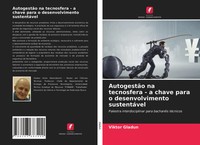 AutogestãO Na Tecnosfera - A Chave Para O Desenvolvimento SustentáVel Gladun