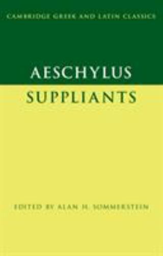 Aeschylus: Suppliants Sommerstein Paperback Cambridge University Press
