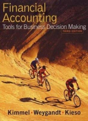 Financial Accounting: Tools for Business Decision Making, Paul D. Kimmel, Jerry 