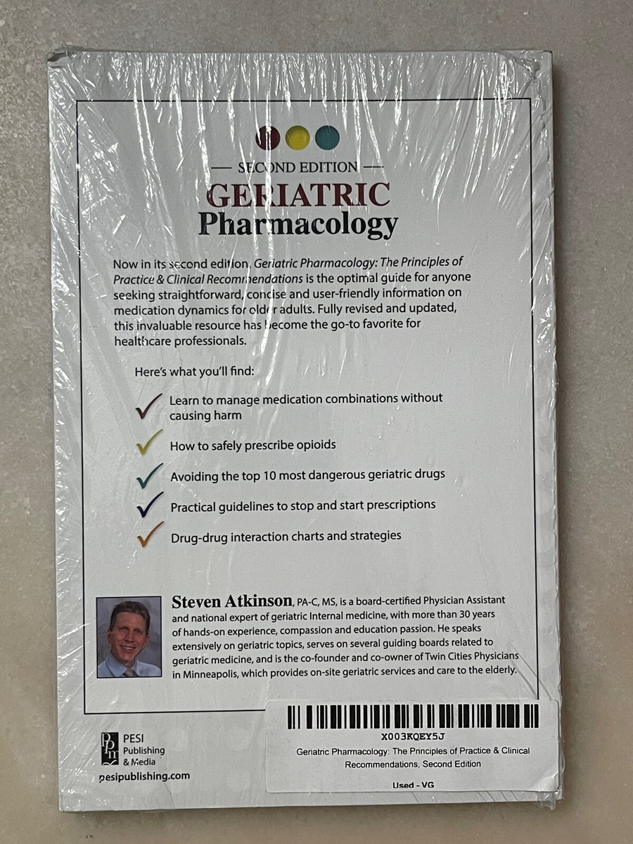 Geriatric Pharmacology Principles of Practice & Clinical Recommendations  Second