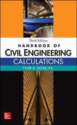 Handbook of Civil Engineering Calculations, Third Edition by Tyler G. Hicks...