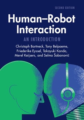 Human-Robot Interaction: An Introduction by Christoph Bartneck Paperback Book