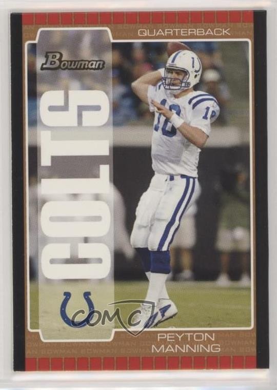 2005 Bowman Bronze Peyton Manning #1 HOF 04lu