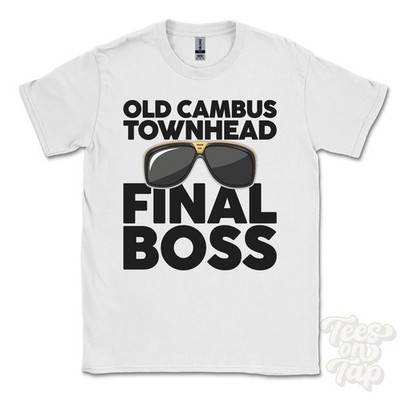 OLD CAMBUS TOWNHEAD FINAL BOSS T-SHIRT funny xmas gift scottish borders