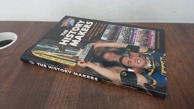 			The History Makers. Leeds Rhinos, Various, Leeds Rugby, 2009, Har		