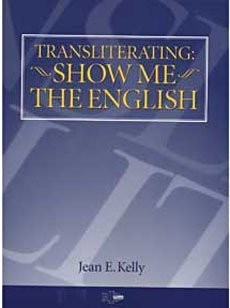Transliterating: Show Me the English by Kelly