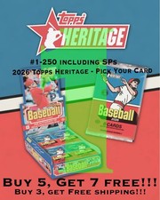 2026 Topps Heritage - Pick Your Card #1-250 - Buy 5 Get 7 FREE!!!
