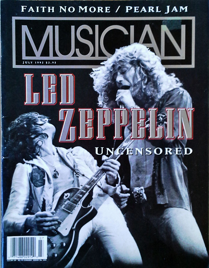 LED ZEPPELIN UNCENSORED - MUSICIAN MAGAZINE - COVER STORY - JULY