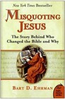 Misquoting Jesus: The Story Behind Who Changed the Bible and Why - GOOD
