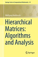 Hierarchical Matrices: Algorithms And Analysis | Buch | 9783662473238