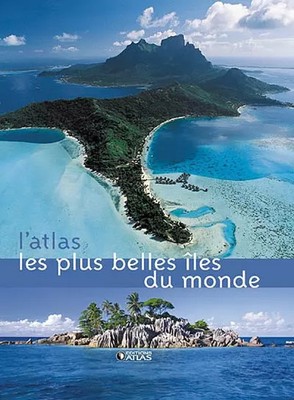L'atlas, Die schönsten Inseln der Welt, Glénat