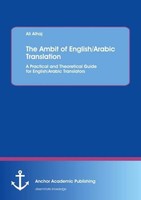 The Ambit Of English/Arabic Translation Ali Alhaj