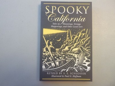 Spooky California by S.E. Schlosser