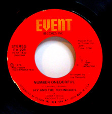 Jay And The Techniques ‎– Number Onederful - 1975  Event Records EV 228 Soul 7"