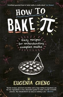 How to Bake Pi: Easy Recipes for Understanding Complex M... | Buch | Zustand gut