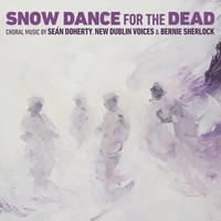 New Dublin Voices - Snow Dance For The Dead - Cd - G4Z