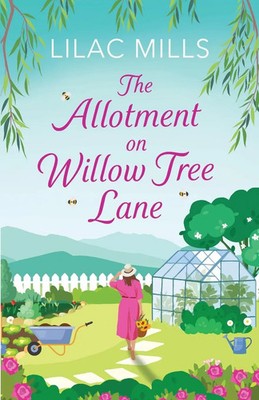 The Allotment on Willow Tree Lane | Lilac Mills | Taschenbuch | Englisch | 2024