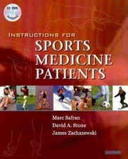 Instructions for Sports Medicine Patients by Marc Safran; David A. Stone