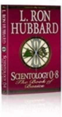 Scientology 0-8: The Book of Basics - Hardcover By Hubbard, L Ron - GOOD