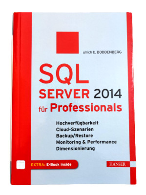 SQL SERVER 2014 FÜR PROFESSIONALS | BODDENBERG | INKL. E-BOOK | ZUSTAND SEHR GUT