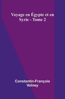 Voyage En Gypte Et En Syrie - Tome 2 Constantin-Fran Ois Volney (U. A.) Buch