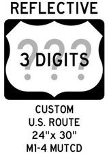 CUSTOM U.S. ROUTE SIGN (3 Digits) 24"x30" HIP Reflective Aluminum