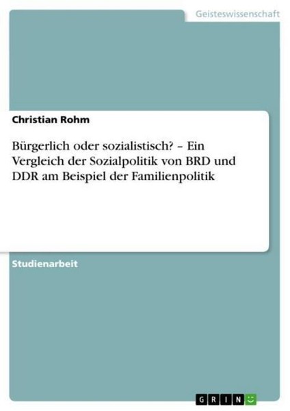 BüRgerlich Oder Sozialistisch? - Ein Vergleich Der Sozialpolitik Von BRD Und DDR-image