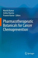Pharmacotherapeutic Botanicals For Cancer Chemoprevention Ashita Sharma