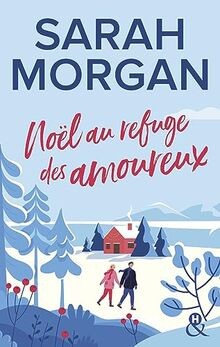 Noël au refuge des amoureux: La nouvelle romance de... | Buch | Zustand sehr gut