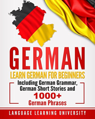 German: Learn German For Beginners Including German Gra - Paperback NEW Universi