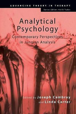 Analytical Psychology: Contemporary Perspectives in Jungian Analysis by ...