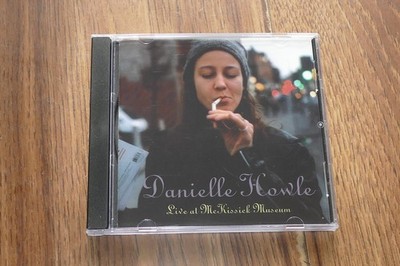 Live at McKissick Museum by Danielle Howle (CD, Mar-1996, Daemon Records)