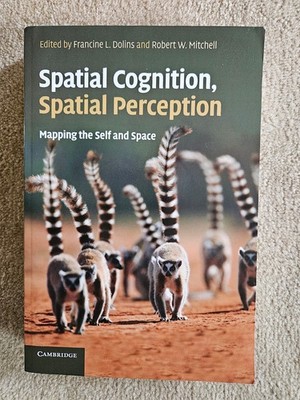 Spatial Cognition, Spatial Perception: Mapping the Self and Space (PB, 2014)
