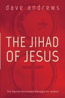 Dave Andrews | The Jihad Of Jesus | Taschenbuch | Englisch (2015)