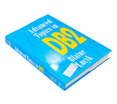 Advanced Topics in DB2 by Lucyk, Blaine. New