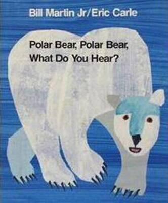 Polar Bear, Polar Bear, What Do You Hear? - Hardcover By Bill Martin Jr - GOOD