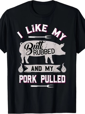 Funny BBQ Grilling Quote Pig Pulled Pork T-Shirt