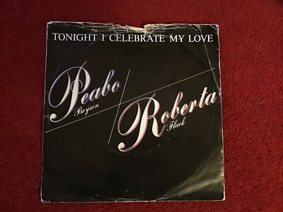 Peabo Bryson & Roberta Flack-Tonight I Celebrate My Love Vinyl 7'' Vinyl Single