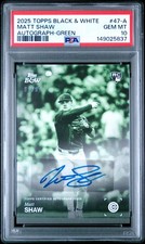2025 TOPPS BLACK & WHITE AUTO-GREEN #47-A MATT SHAW 92/99 PSA 10