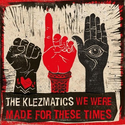 The Klezmatics We Were Made For These Times (CD) (UK IMPORT)